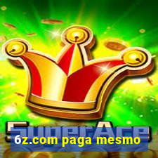 6z.com paga mesmo